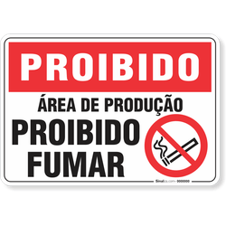 Placa Proibido  Área De Produção Proibido Fumar