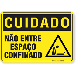 Placa Cuidado  Não Entre Espaço Confinado