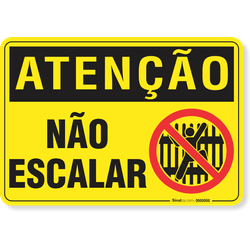 Placa Atenção Não Escalar