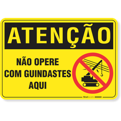 Placa Atenção Não Opere Com Guindastes Aqui