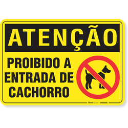 Placa Atenção Proibido A Entrada De Cachorro