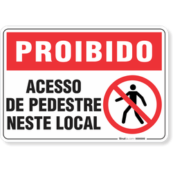 Placa Proibido  Acesso De Pedestres Neste Local