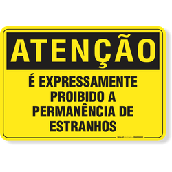 Placa Atenção É Expressamente Proibido A Permanência De Estranhos