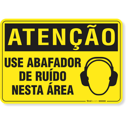 Placa Atenção Use Abafador De Ruído Nesta Área