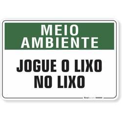 Placa Meio Ambiente Jogue O Lixo No Lixo