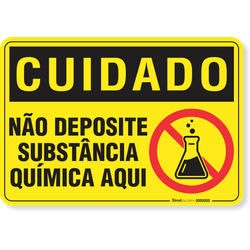 Placa Cuidado  Não Deposite Substância Química Aqui