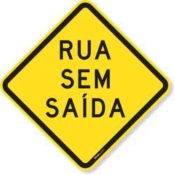 Placa Rua Sem Saída A-45 Resolução Contran Nº 243 06/2007