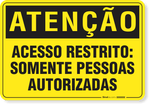1886-placa-atencao-acesso-restrito-somente-pessoas-autorizadas-aluminio-acm-60x45cm-fita-dupla-face-3m-1