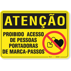 Placa Atenção Proibido Acesso De Pessoas De Pessoas Portadoras De Marca-Passos