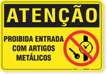 2284-placa-atencao-proibida-entrada-com-artigos-metalicos-aluminio-acm-60x45cm-fita-dupla-face-3m-1