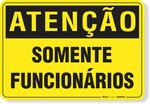 1127-placa-atencao-somente-funcionarios-aluminio-acm-44x29cm-fita-dupla-face-3m-1