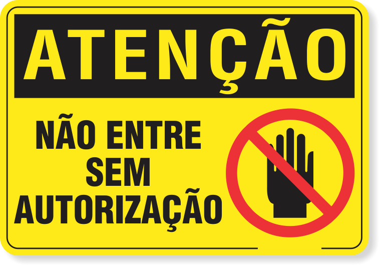 2185-placa-atencao-nao-entre-sem-autorizacao-aluminio-acm-60x45cm-fita-dupla-face-3m-1