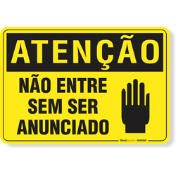 Placa Atenção Não Entre Sem Ser Anunciado