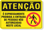 1112-placa-atencao-e-expressamente-proibida-a-entrada-de-pessoas-nao-autorizadas-neste-local-aluminio-acm-36x26cm-fita-dupla-face-3m-1