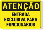 1115-placa-atencao-entrada-exclusiva-para-funcionarios-aluminio-acm-60x45cm-fita-dupla-face-3m-1