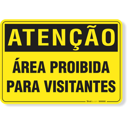 Placa Atenção Área Proibida Para Visitantes