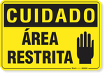 2593-placa-cuidado-area-restrita-pvc-semi-rigido-75x60cm-furos-6mm-parafusos-nao-incluidos-1