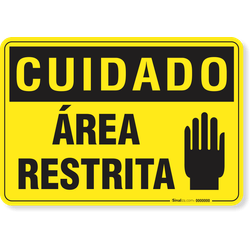 Placa Cuidado  Área Restrita