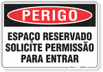 3200-placa-perigo-espaco-reservado-solicite-permissao-para-entrar-pvc-semi-rigido-75x60cm-furos-6mm-parafusos-nao-incluidos-1