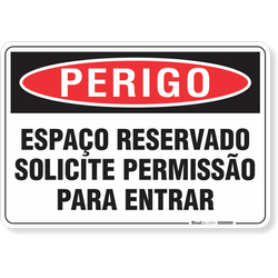 Placa Perigo Espaço Reservado Solicite Permissão Para Entrar