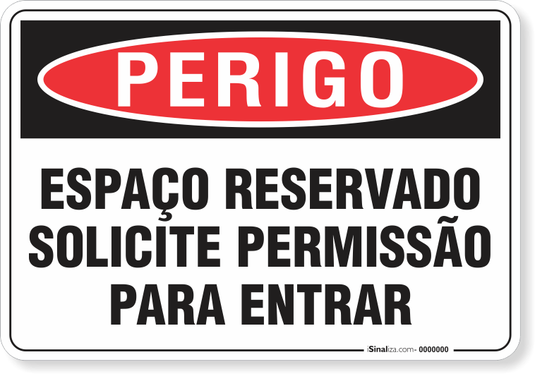 3200-placa-perigo-espaco-reservado-solicite-permissao-para-entrar-pvc-semi-rigido-75x60cm-furos-6mm-parafusos-nao-incluidos-1