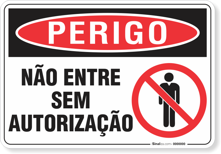 3267-placa-perigo-nao-entre-sem-autorizacao-pvc-semi-rigido-26x18cm-furos-6mm-parafusos-nao-incluidos-1