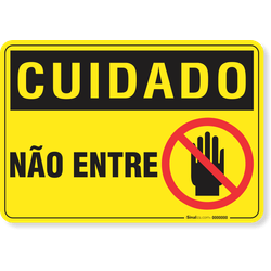 Placa Cuidado  Não Entre
