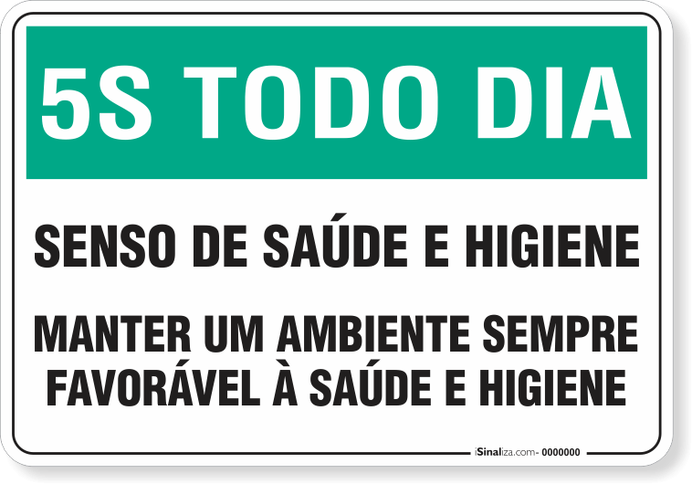 1090-placa-5s-todo-dia-senso-da-saude-e-higiene-pvc-semi-rigido-26x18cm-furos-6mm-parafusos-nao-incluidos-1