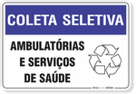 1467-placa-coleta-seletiva-ambulatorias-e-servicos-de-saude-pvc-semi-rigido-26x18cm-furos-6mm-parafusos-nao-incluidos-1