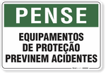 1791-placa-pense-equipamentos-de-protecao-previnem-acidentes-pvc-semi-rigido-26x18cm-furos-6mm-parafusos-nao-incluidos-1