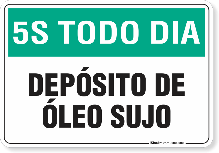 1080-placa-5s-todo-dia-deposito-de-oleo-sujo-pvc-semi-rigido-26x18cm-furos-6mm-parafusos-nao-incluidos-1