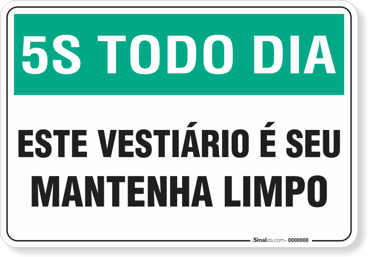 1082-placa-5s-todo-dia-este-vestiario-e-seu-pvc-semi-rigido-26x18cm-furos-6mm-parafusos-nao-incluidos-1
