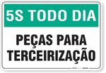 1086-placa-5s-todo-dia-pecas-para-terceirizacao-pvc-semi-rigido-26x18cm-furos-6mm-parafusos-nao-incluidos-1