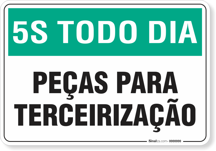 1086-placa-5s-todo-dia-pecas-para-terceirizacao-pvc-semi-rigido-26x18cm-furos-6mm-parafusos-nao-incluidos-1