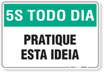 1087-placa-5s-todo-dia-pratique-esta-ideia-pvc-semi-rigido-26x18cm-furos-6mm-parafusos-nao-incluidos-1