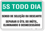 1093-placa-5s-todo-dia-senso-da-selecao-ou-descarte-pvc-semi-rigido-26x18cm-furos-6mm-parafusos-nao-incluidos-1