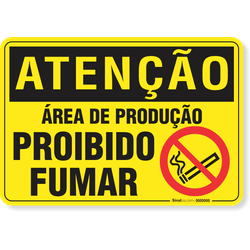 Placa Atenção Área De Produção Proibido Fumar