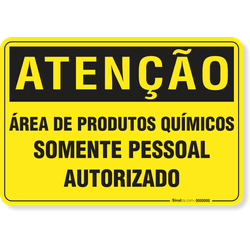 Placa Atenção Área De Produtos Químicos Somente Pessoal Autorizado