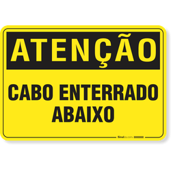 Placa Atenção Cabo Enterrado Abaixo
