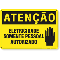 Placa Atenção Eletricidade Somente Pessoal Autorizado
