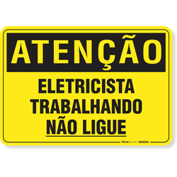 Placa Atenção Eletricista Trabalhando Não Ligue