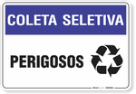 1491-placa-coleta-seletiva-perigosos-pvc-semi-rigido-26x18cm-furos-6mm-parafusos-nao-incluidos-1