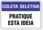 1495-placa-coleta-seletiva-pratique-esta-ideia-pvc-semi-rigido-26x18cm-furos-6mm-parafusos-nao-incluidos-1