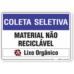 Placa Coleta Seletiva Material Não Reciclável Lixo Orgânico