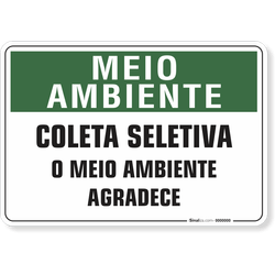 Placa Meio Ambiente Coleta Seletiva O Meio Ambiente Agradece