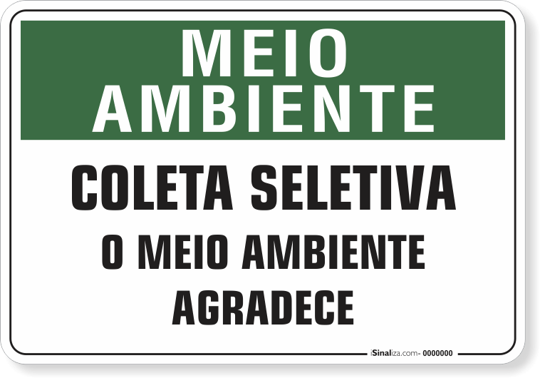 1508-placa-meio-ambiente-coleta-seletiva-o-meio-ambiente-agradece-pvc-semi-rigido-26x18cm-furos-6mm-parafusos-nao-incluidos-1