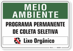 1523-placa-meio-ambiente-programa-permanente-de-coleta-seletiva-lixo-organico-pvc-semi-rigido-26x18cm-furos-6mm-parafusos-nao-incluidos-1