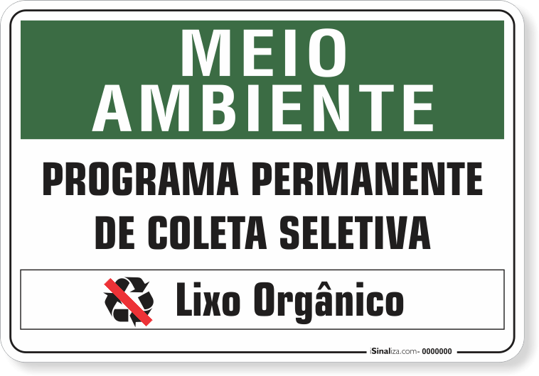 1523-placa-meio-ambiente-programa-permanente-de-coleta-seletiva-lixo-organico-pvc-semi-rigido-26x18cm-furos-6mm-parafusos-nao-incluidos-1