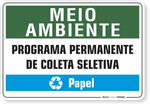 1526-placa-meio-ambiente-programa-permanente-de-coleta-seletiva-papel-pvc-semi-rigido-26x18cm-furos-6mm-parafusos-nao-incluidos-1