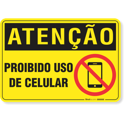 Placa Atenção Proibido Uso De Celular